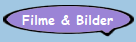 Filme & Bilder